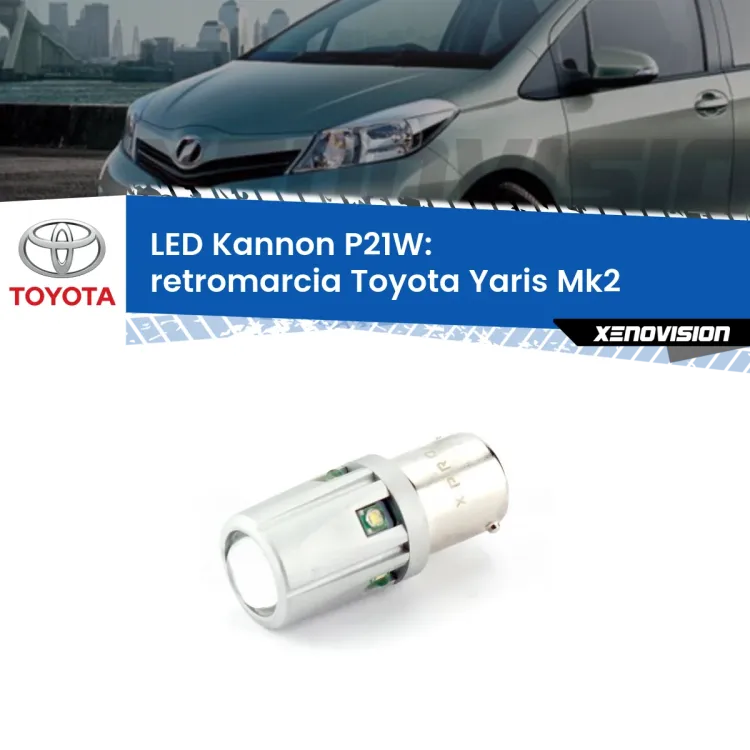 <strong>LED per Retromarcia Toyota Yaris Mk2 TMMF.</strong>Lampadina P21W con una poderosa illuminazione frontale rafforzata da 5 potenti chip laterali.