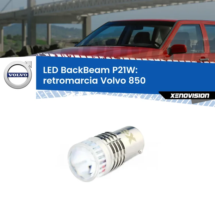 <strong>Retromarcia LED per Volvo 850</strong>  1991 - 1997. Lampada <strong>P21W</strong> canbus. Illumina a giorno con questo straordinario cannone LED a luminosità estrema.