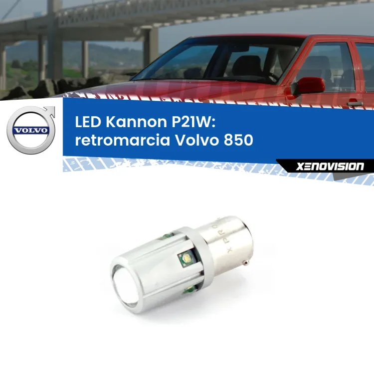 <strong>LED per Retromarcia Volvo 850  1991 - 1997.</strong>Lampadina P21W con una poderosa illuminazione frontale rafforzata da 5 potenti chip laterali.