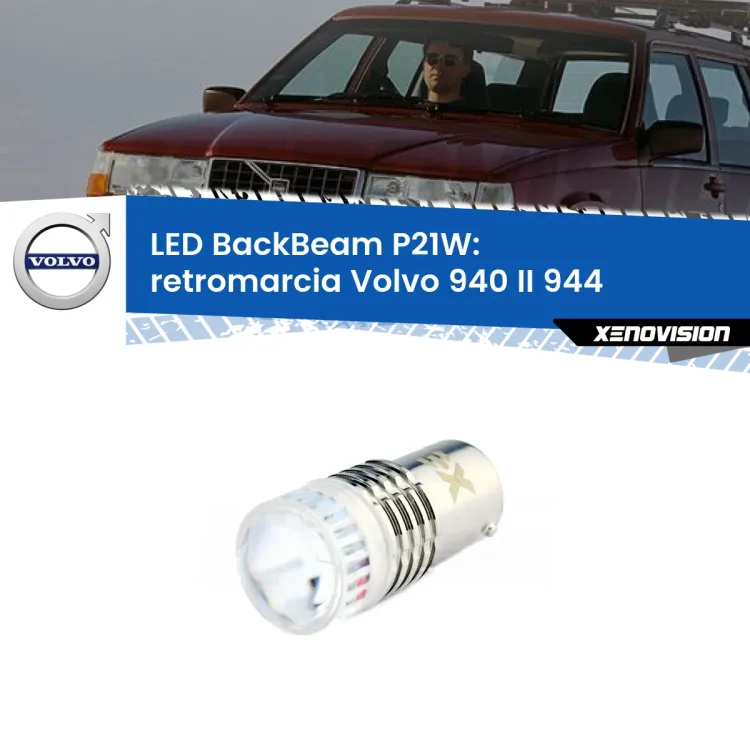 <strong>Retromarcia LED per Volvo 940 II</strong> 944 1994 - 1998. Lampada <strong>P21W</strong> canbus. Illumina a giorno con questo straordinario cannone LED a luminosità estrema.