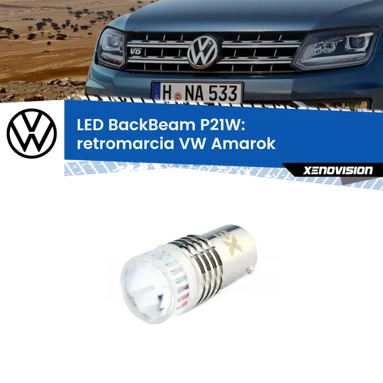 <strong>Retromarcia LED per VW Amarok</strong>  2010 - 2016. Lampada <strong>P21W</strong> canbus. Illumina a giorno con questo straordinario cannone LED a luminosità estrema.