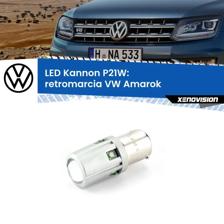 <strong>LED per Retromarcia VW Amarok  2010 - 2016.</strong>Lampadina P21W con una poderosa illuminazione frontale rafforzata da 5 potenti chip laterali.