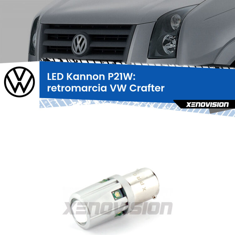 <strong>LED per Retromarcia VW Crafter  2006 - 2016.</strong>Lampadina P21W con una poderosa illuminazione frontale rafforzata da 5 potenti chip laterali.