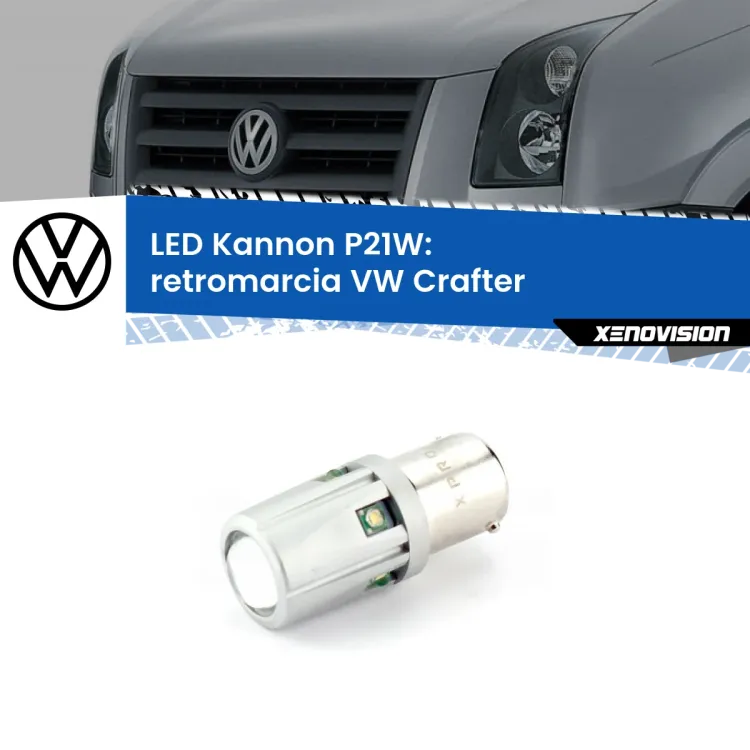 <strong>LED per Retromarcia VW Crafter  2006 - 2016.</strong>Lampadina P21W con una poderosa illuminazione frontale rafforzata da 5 potenti chip laterali.