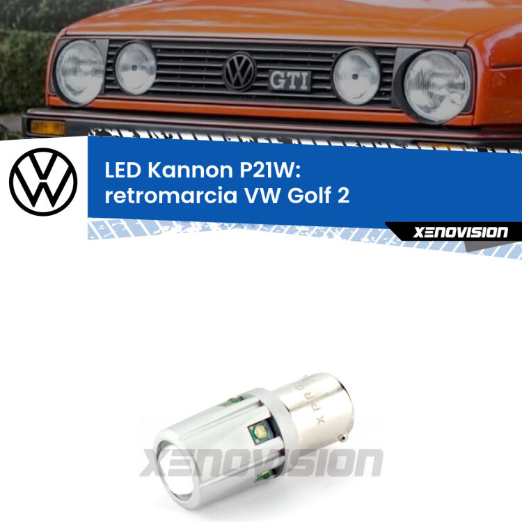 <strong>LED per Retromarcia VW Golf 2  1983 - 1990.</strong>Lampadina P21W con una poderosa illuminazione frontale rafforzata da 5 potenti chip laterali.