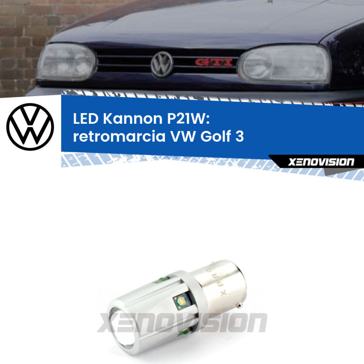 <strong>LED per Retromarcia VW Golf 3  1991 - 1997.</strong>Lampadina P21W con una poderosa illuminazione frontale rafforzata da 5 potenti chip laterali.