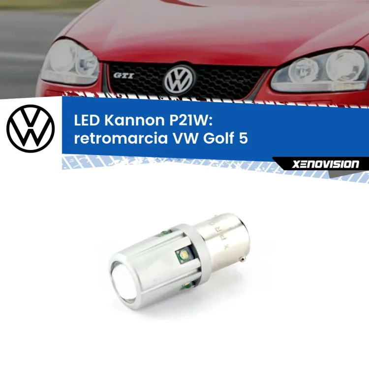 <strong>LED per Retromarcia VW Golf 5  2003 - 2009.</strong>Lampadina P21W con una poderosa illuminazione frontale rafforzata da 5 potenti chip laterali.