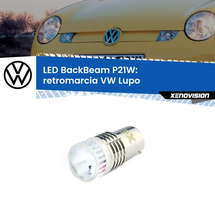 <strong>Retromarcia LED per VW Lupo</strong>  1998 - 2005. Lampada <strong>P21W</strong> canbus. Illumina a giorno con questo straordinario cannone LED a luminosità estrema.