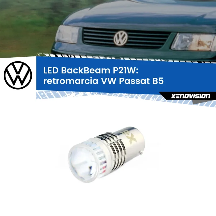 <strong>Retromarcia LED per VW Passat</strong> B5 1996 - 2000. Lampada <strong>P21W</strong> canbus. Illumina a giorno con questo straordinario cannone LED a luminosità estrema.