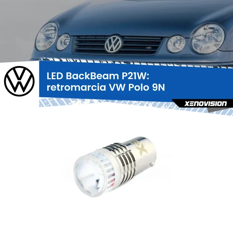 <strong>Retromarcia LED per VW Polo</strong> 9N 2002 - 2008. Lampada <strong>P21W</strong> canbus. Illumina a giorno con questo straordinario cannone LED a luminosità estrema.