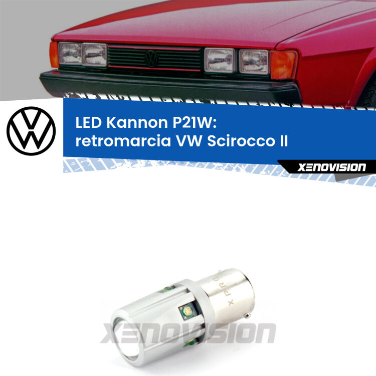 <strong>LED per Retromarcia VW Scirocco II 1980 - 1992.</strong>Lampadina P21W con una poderosa illuminazione frontale rafforzata da 5 potenti chip laterali.