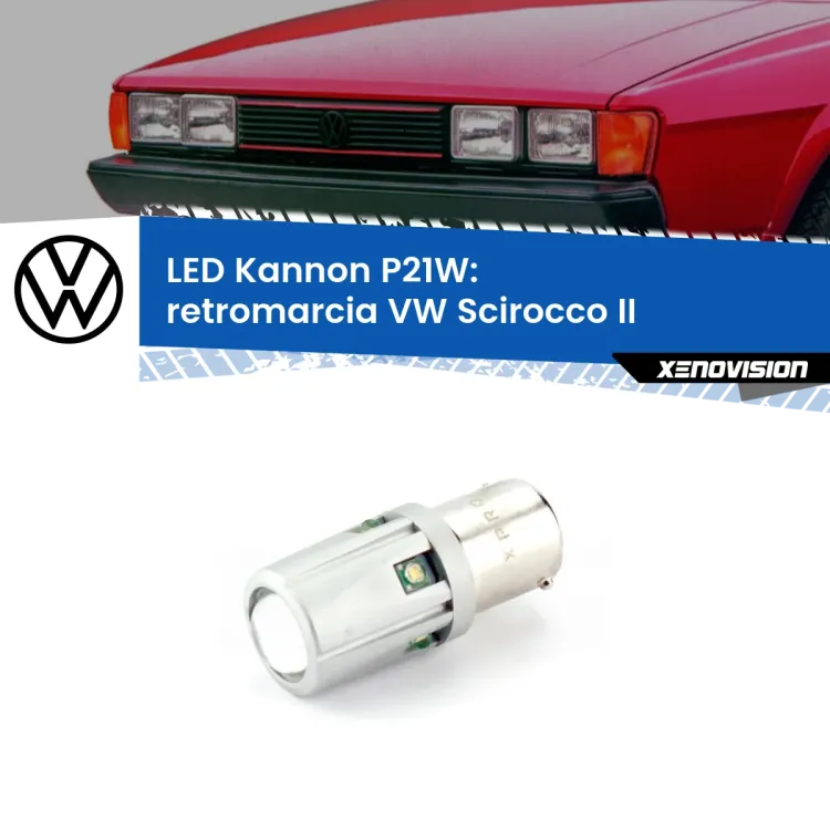 <strong>LED per Retromarcia VW Scirocco II 1980 - 1992.</strong>Lampadina P21W con una poderosa illuminazione frontale rafforzata da 5 potenti chip laterali.