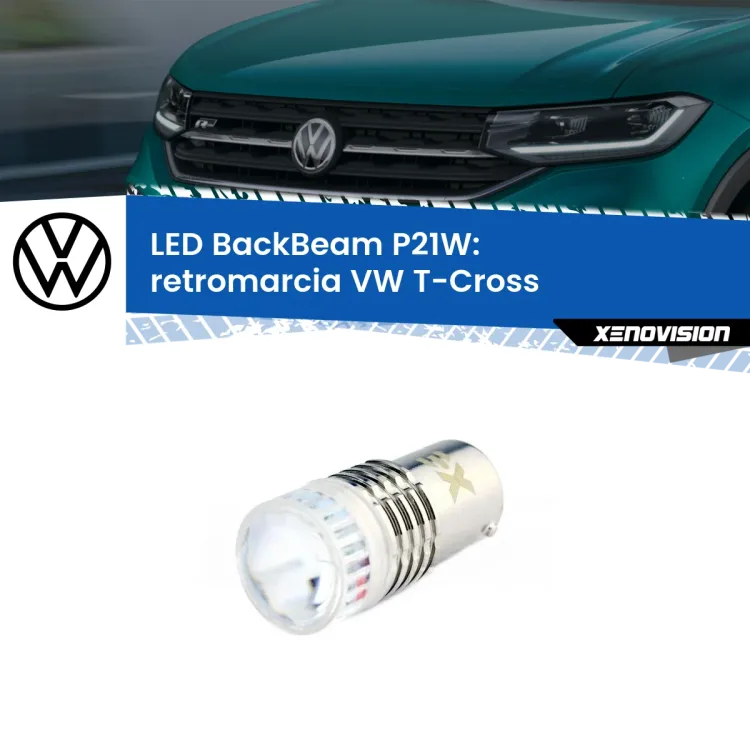 <strong>Retromarcia LED per VW T-Cross</strong>  in poi. Lampada <strong>P21W</strong> canbus. Illumina a giorno con questo straordinario cannone LED a luminosità estrema.