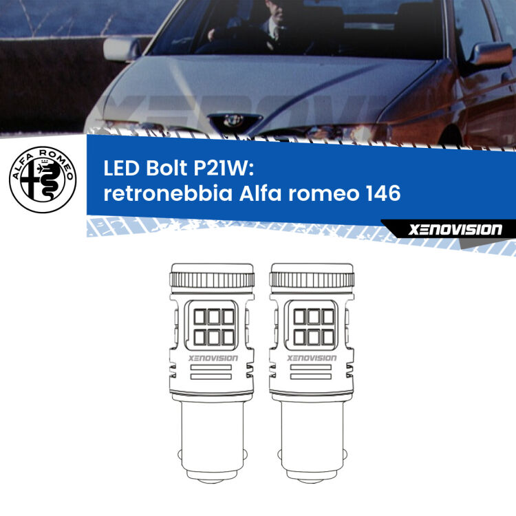 <strong>Retronebbia LED per Alfa romeo 146</strong>  1994 - 2001. Coppia lampade <strong>P21W</strong> modello Bolt canbus.