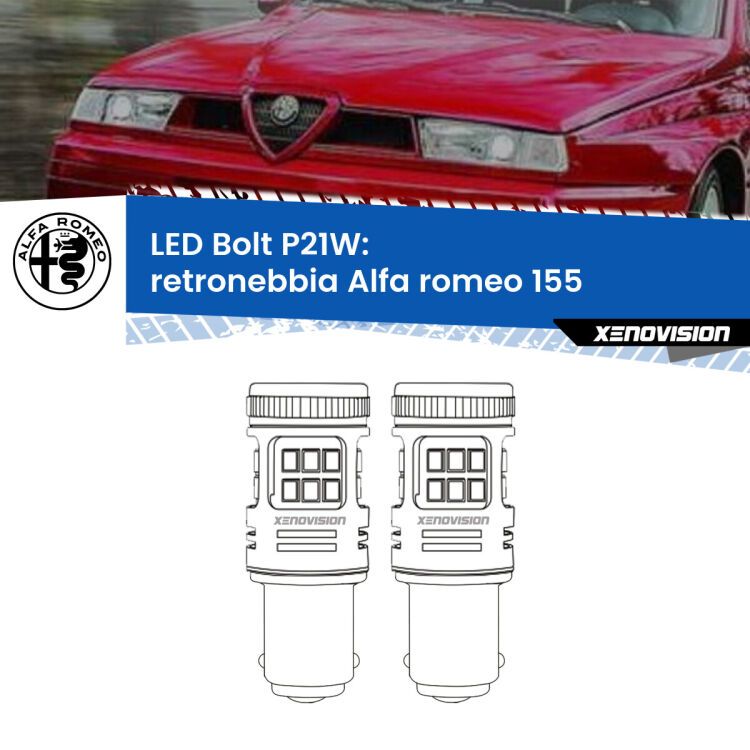 <strong>Retronebbia LED per Alfa romeo 155</strong>  1992 - 1997. Coppia lampade <strong>P21W</strong> modello Bolt canbus.