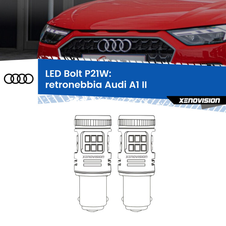 <strong>Retronebbia LED per Audi A1</strong> II 2019 in poi. Coppia lampade <strong>P21W</strong> modello Bolt canbus.