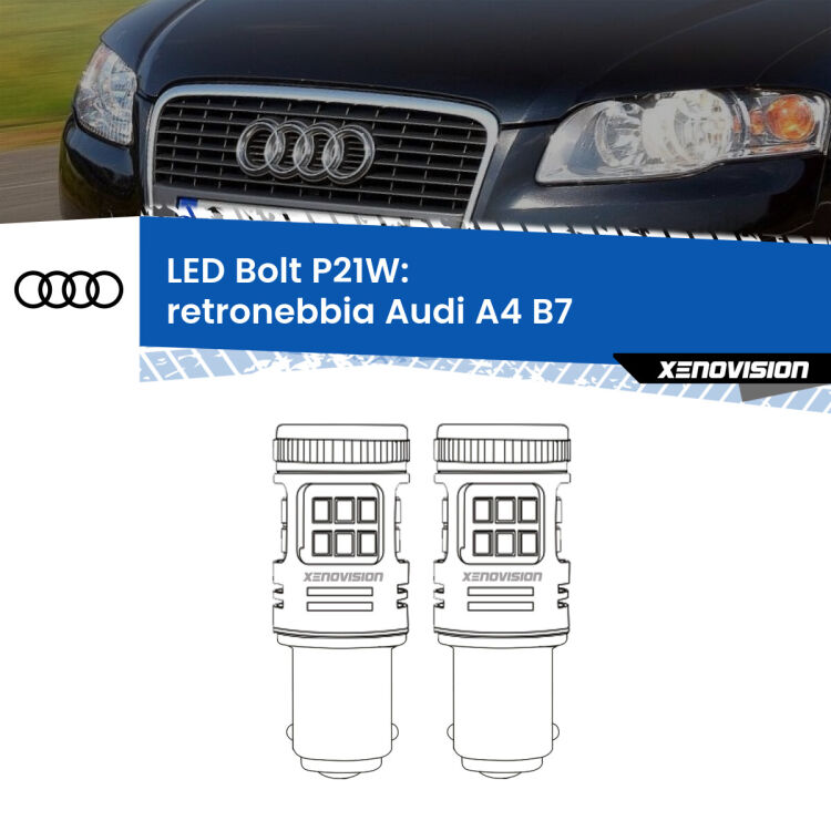 <strong>Retronebbia LED per Audi A4</strong> B7 2004 - 2008. Coppia lampade <strong>P21W</strong> modello Bolt canbus.