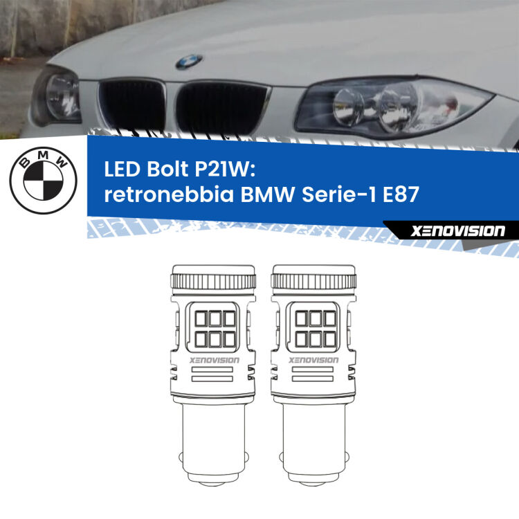 <strong>Retronebbia LED per BMW Serie-1</strong> E87 2003 - 2012. Coppia lampade <strong>P21W</strong> modello Bolt canbus.