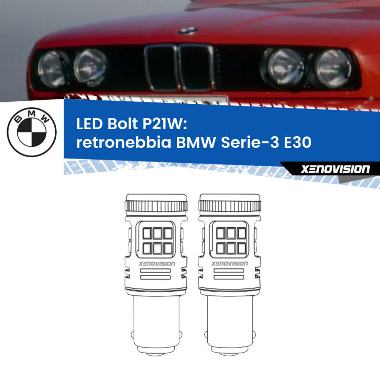 <strong>Retronebbia LED per BMW Serie-3</strong> E30 1982 - 1992. Coppia lampade <strong>P21W</strong> modello Bolt canbus.