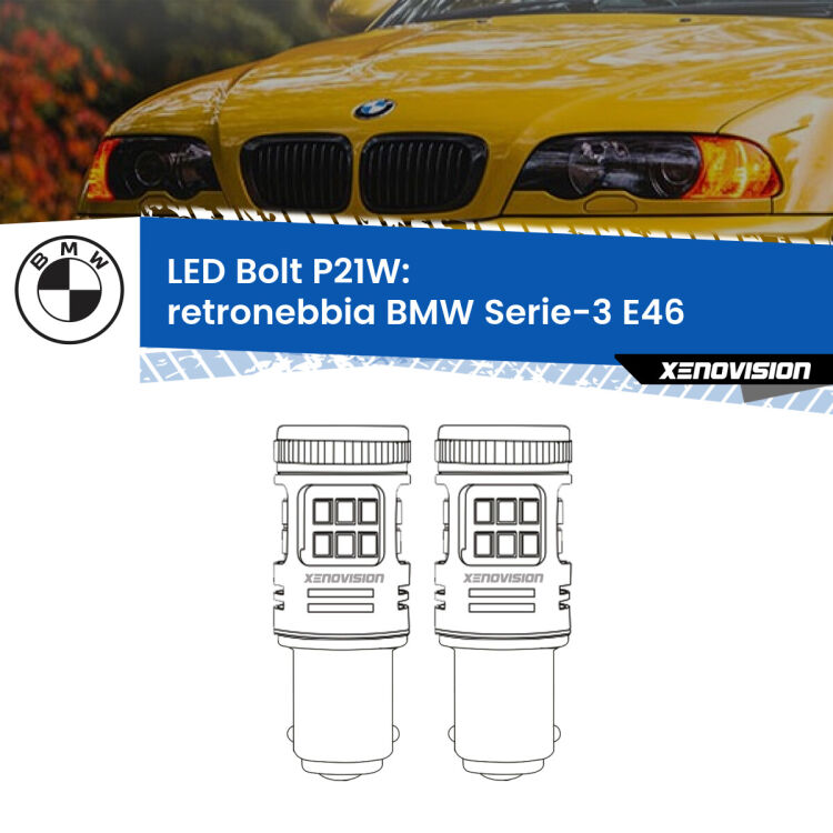 <strong>Retronebbia LED per BMW Serie-3</strong> E46 1998 - 2005. Coppia lampade <strong>P21W</strong> modello Bolt canbus.