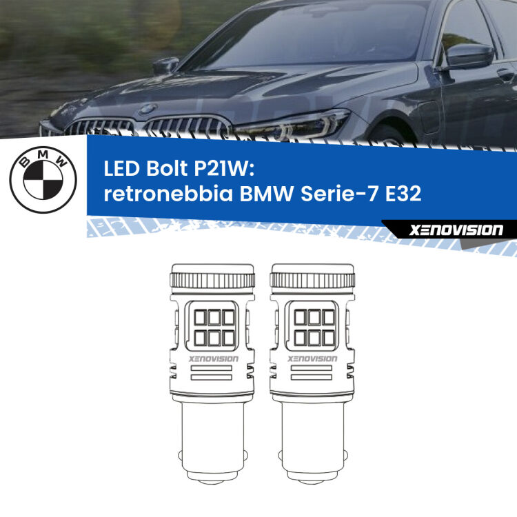 <strong>Retronebbia LED per BMW Serie-7</strong> E32 1986 - 1993. Coppia lampade <strong>P21W</strong> modello Bolt canbus.