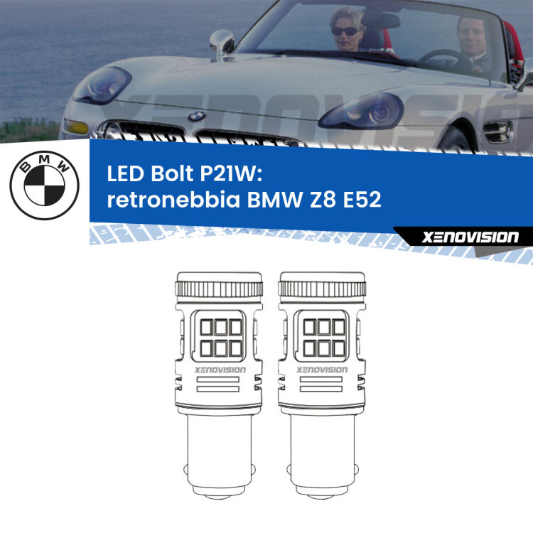 <strong>Retronebbia LED per BMW Z8</strong> E52 2000 - 2003. Coppia lampade <strong>P21W</strong> modello Bolt canbus.