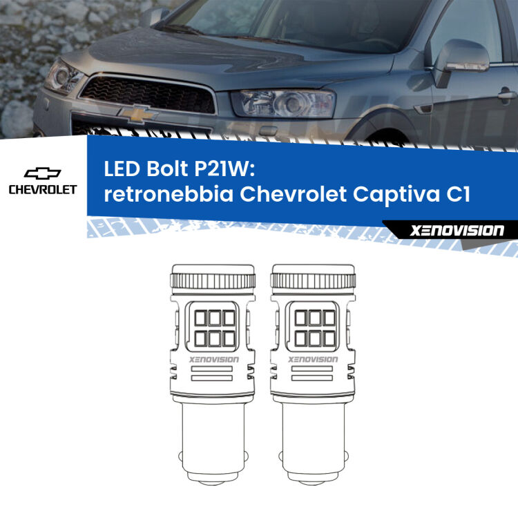 <strong>Retronebbia LED per Chevrolet Captiva</strong> C1 2006 - 2018. Coppia lampade <strong>P21W</strong> modello Bolt canbus.