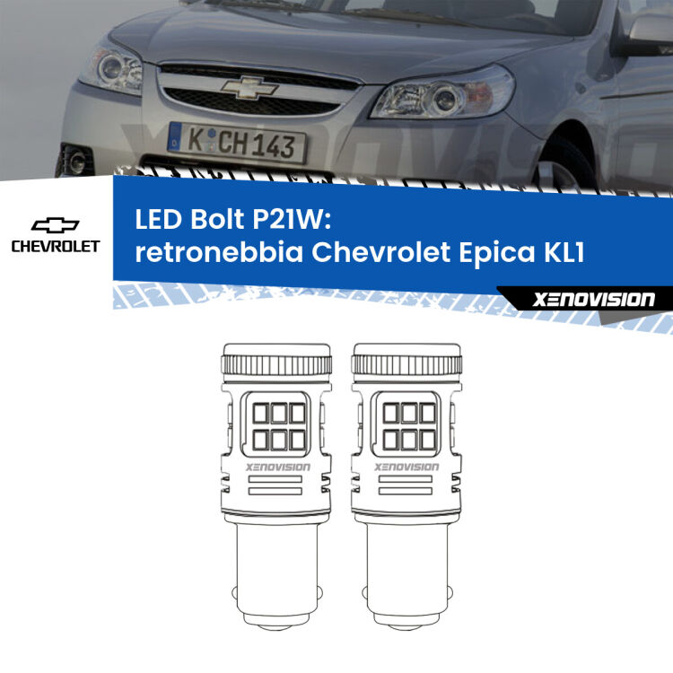 <strong>Retronebbia LED per Chevrolet Epica</strong> KL1 2005 - 2011. Coppia lampade <strong>P21W</strong> modello Bolt canbus.