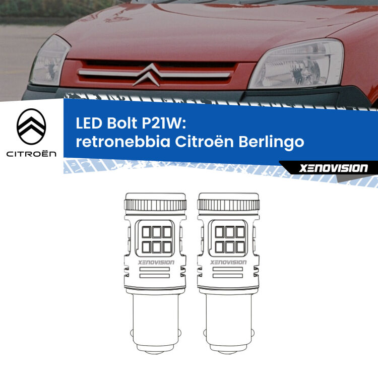 <strong>Retronebbia LED per Citroën Berlingo</strong>  1996 - 2007. Coppia lampade <strong>P21W</strong> modello Bolt canbus.