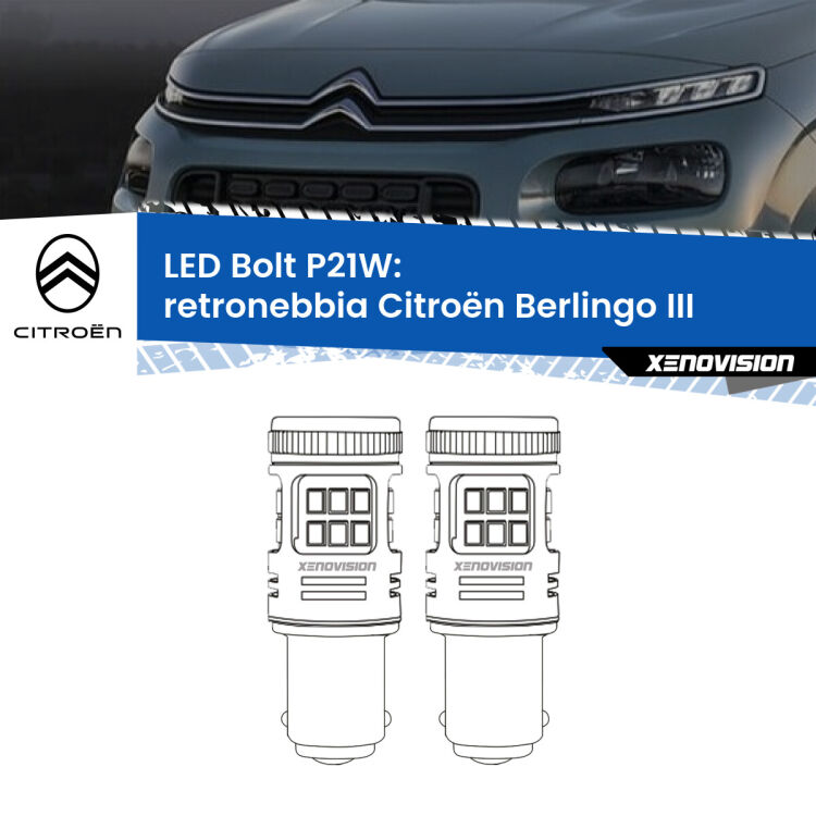 <strong>Retronebbia LED per Citroën Berlingo</strong> III 2018 in poi. Coppia lampade <strong>P21W</strong> modello Bolt canbus.