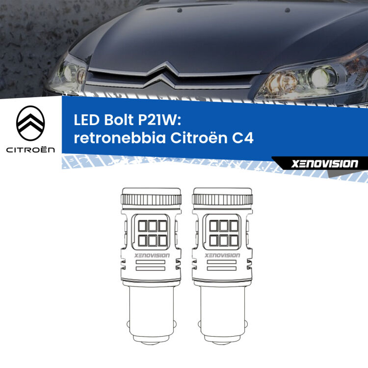 <strong>Retronebbia LED per Citroën C4</strong>  2004 - 2011. Coppia lampade <strong>P21W</strong> modello Bolt canbus.