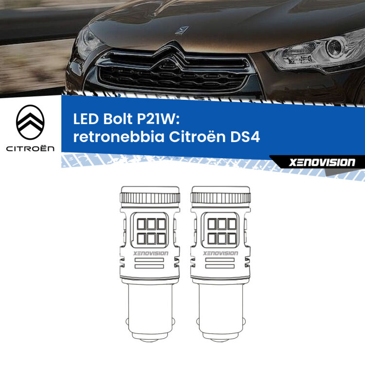 <strong>Retronebbia LED per Citroën DS4</strong>  2011 - 2015. Coppia lampade <strong>P21W</strong> modello Bolt canbus.