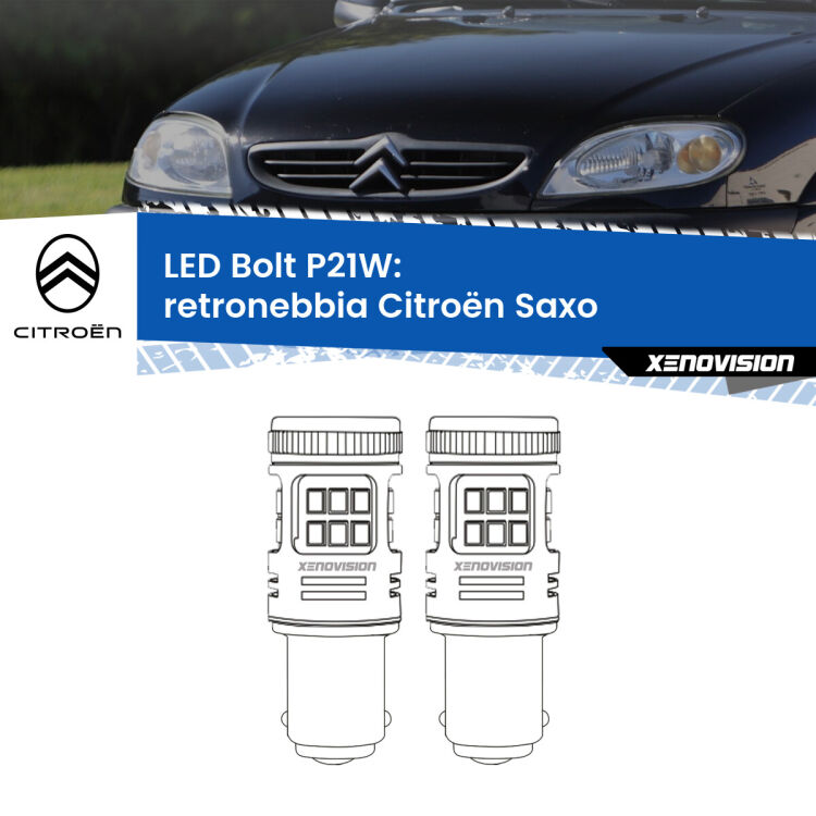 <strong>Retronebbia LED per Citroën Saxo</strong>  1996 - 2004. Coppia lampade <strong>P21W</strong> modello Bolt canbus.