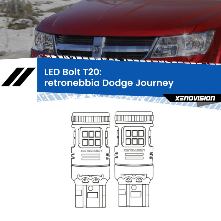 <strong>Retronebbia LED per Dodge Journey</strong>  2011 - 2015. Coppia lampade <strong>T20</strong> modello Bolt canbus.