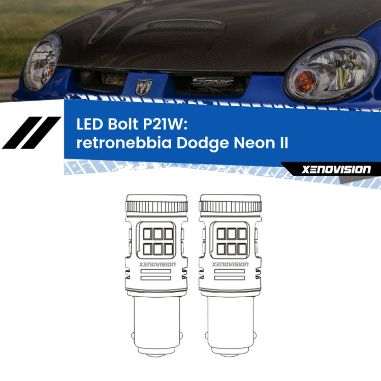 <strong>Retronebbia LED per Dodge Neon</strong> II 1999 - 2005. Coppia lampade <strong>P21W</strong> modello Bolt canbus.