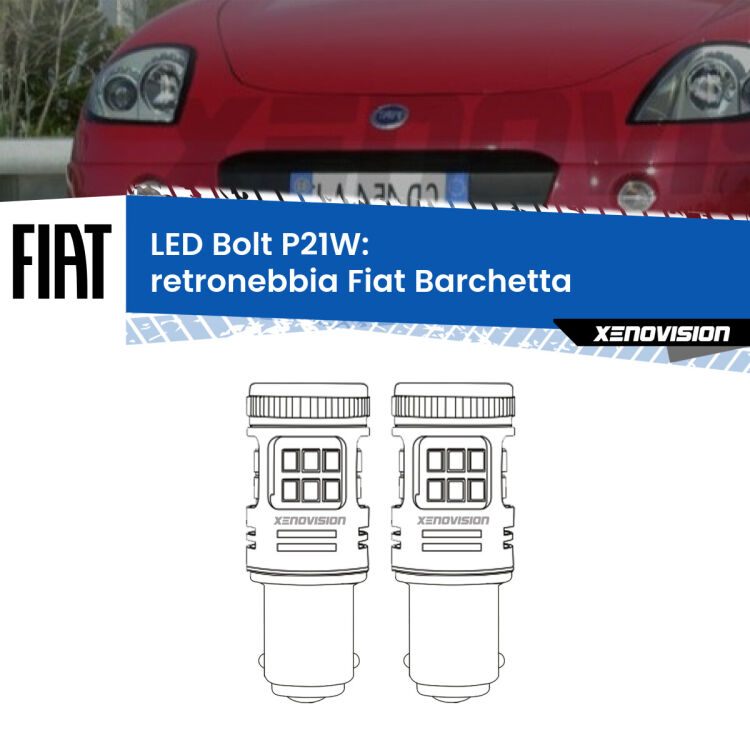 <strong>Retronebbia LED per Fiat Barchetta</strong>  1995 - 2005. Coppia lampade <strong>P21W</strong> modello Bolt canbus.