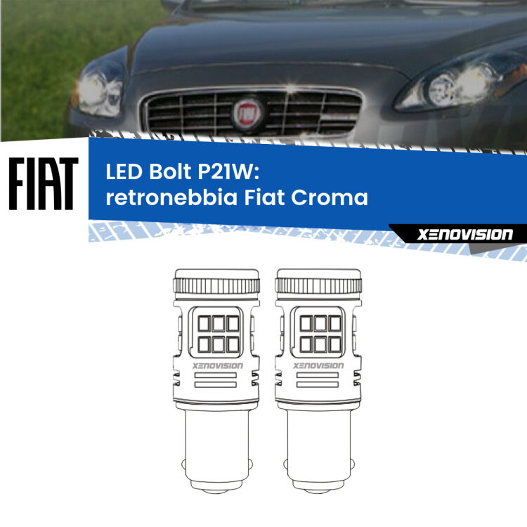 <strong>Retronebbia LED per Fiat Croma</strong>  2005 - 2010. Coppia lampade <strong>P21W</strong> modello Bolt canbus.