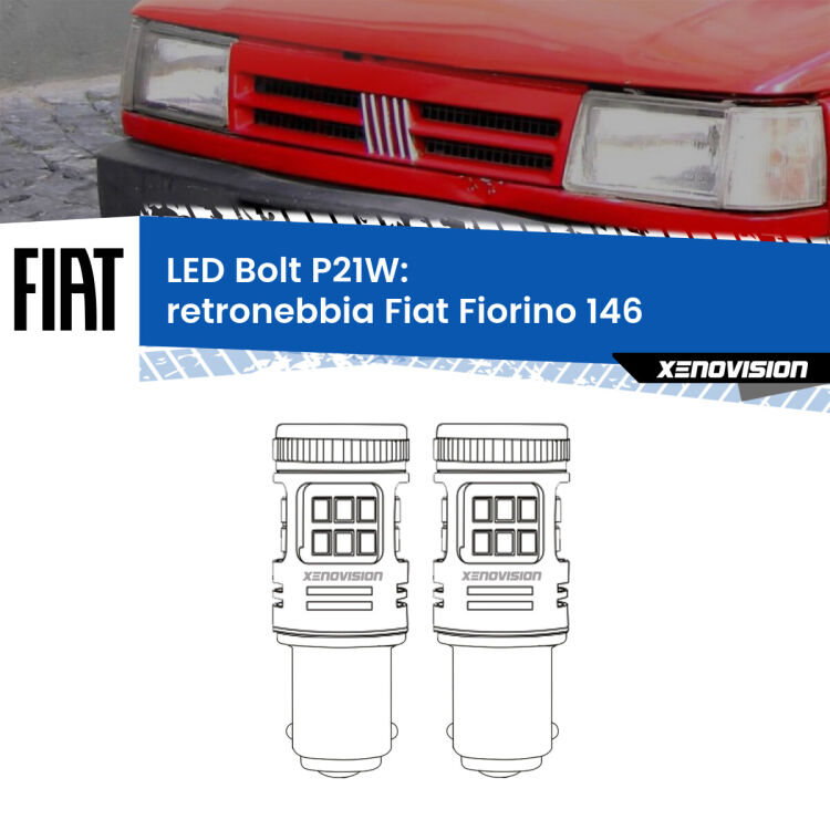 <strong>Retronebbia LED per Fiat Fiorino</strong> 146 1988 - 2001. Coppia lampade <strong>P21W</strong> modello Bolt canbus.