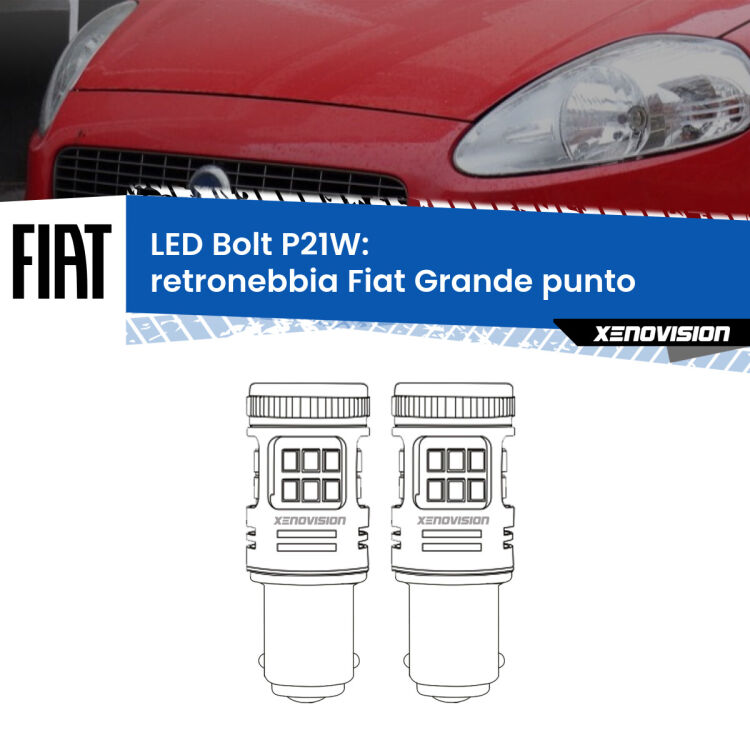 <strong>Retronebbia LED per Fiat Grande punto</strong>  2005 - 2018. Coppia lampade <strong>P21W</strong> modello Bolt canbus.