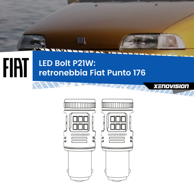 <strong>Retronebbia LED per Fiat Punto</strong> 176 1993 - 1999. Coppia lampade <strong>P21W</strong> modello Bolt canbus.