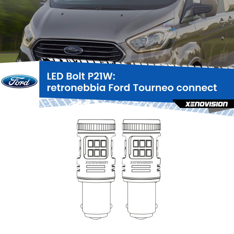 <strong>Retronebbia LED per Ford Tourneo connect</strong>  2002 - 2013. Coppia lampade <strong>P21W</strong> modello Bolt canbus.