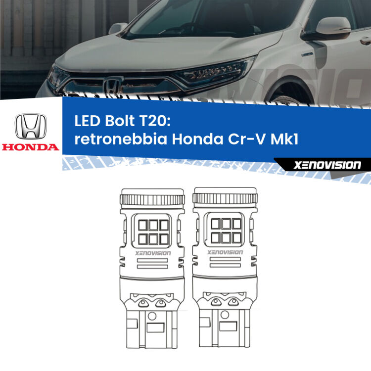 <strong>Retronebbia LED per Honda Cr-V</strong> Mk1 1995 - 2000. Coppia lampade <strong>T20</strong> modello Bolt canbus.