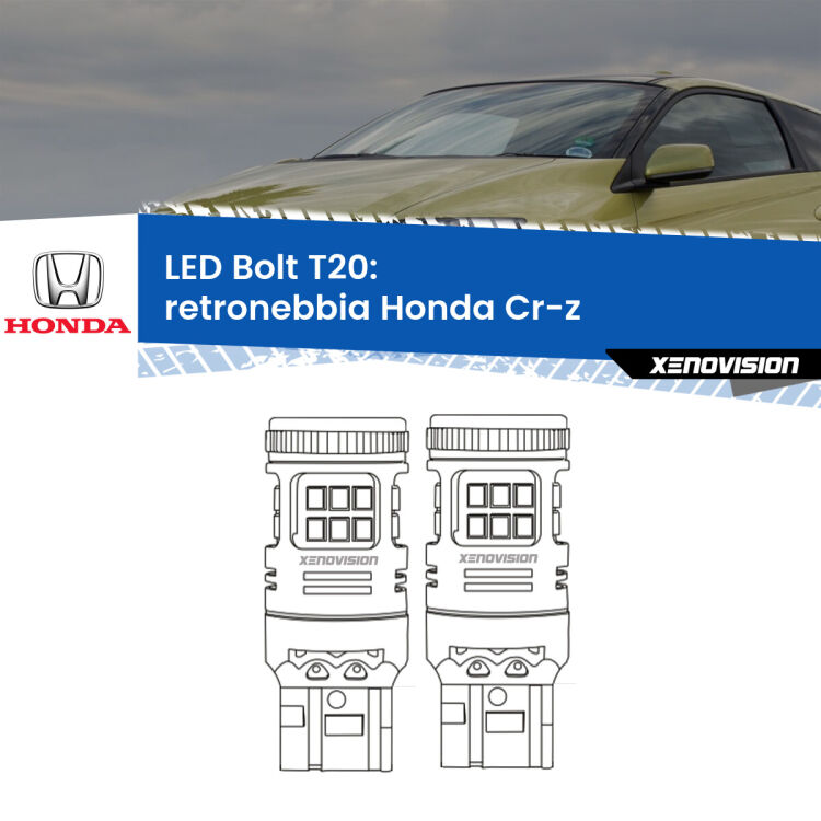 <strong>Retronebbia LED per Honda Cr-z</strong>  2010 - 2016. Coppia lampade <strong>T20</strong> modello Bolt canbus.