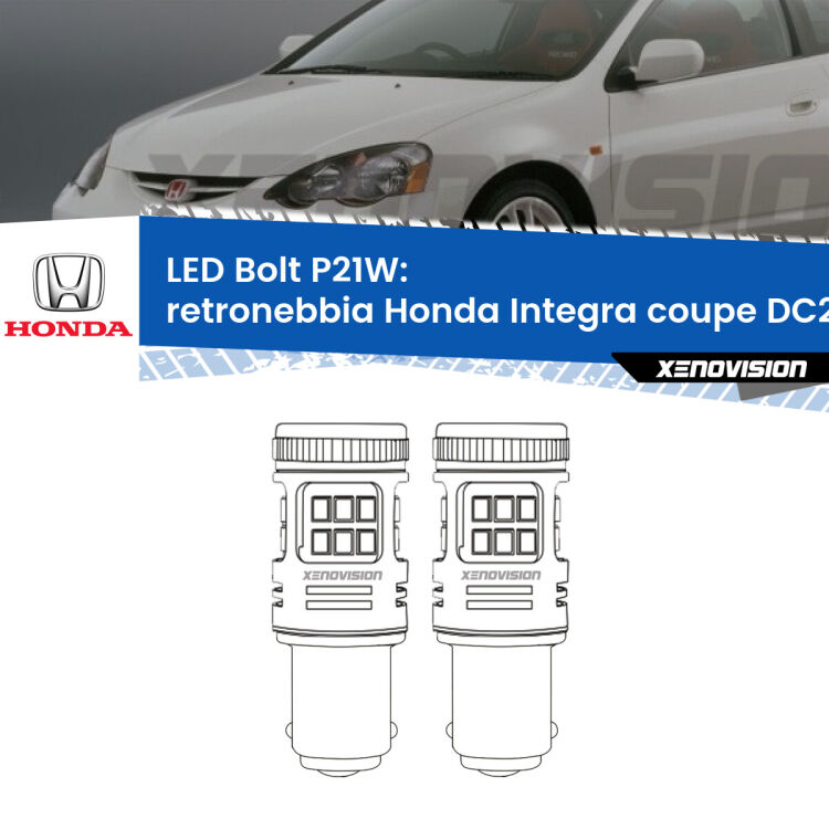 <strong>Retronebbia LED per Honda Integra coupe</strong> DC2, DC4 1997 - 2001. Coppia lampade <strong>P21W</strong> modello Bolt canbus.