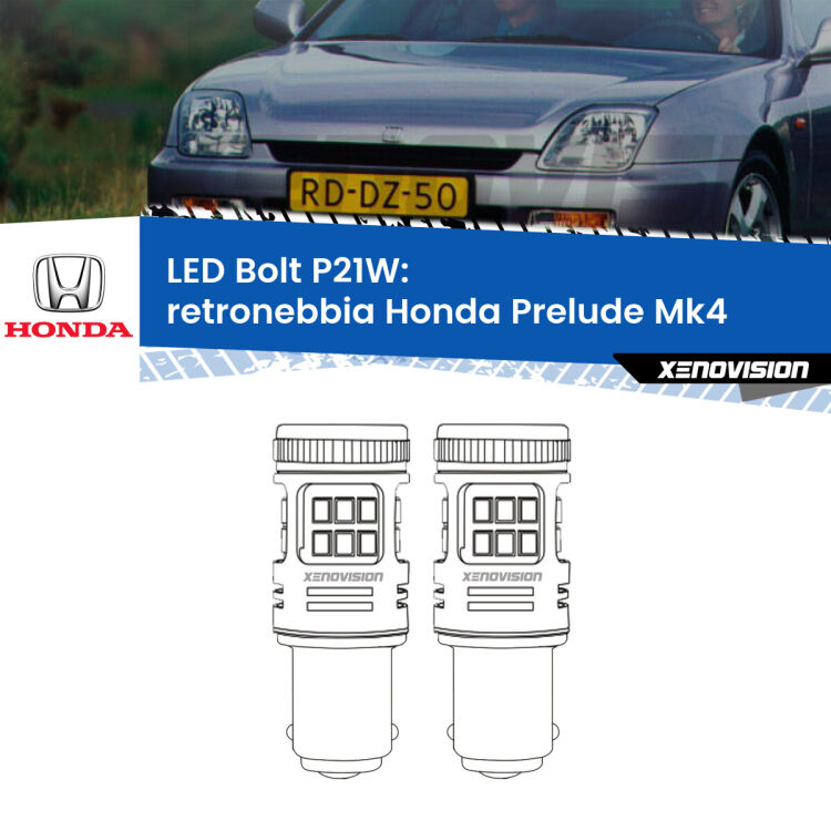 <strong>Retronebbia LED per Honda Prelude</strong> Mk4 1992 - 1996. Coppia lampade <strong>P21W</strong> modello Bolt canbus.