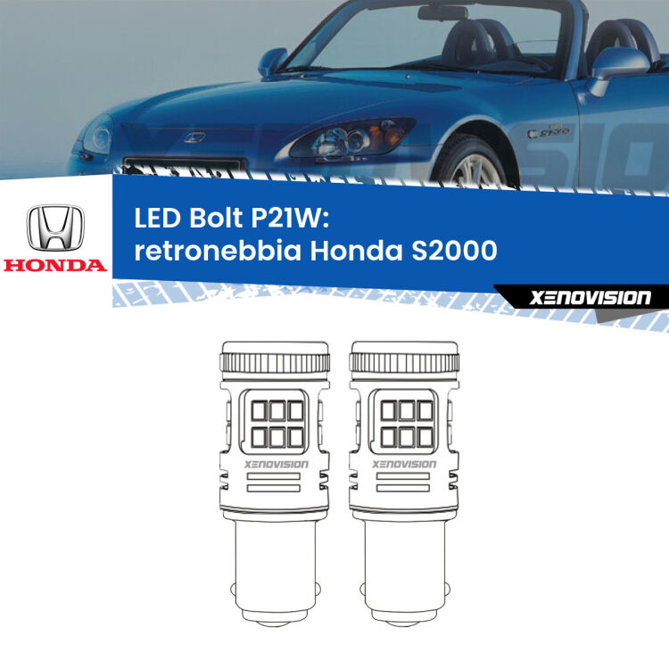 <strong>Retronebbia LED per Honda S2000</strong>  1999 - 2009. Coppia lampade <strong>P21W</strong> modello Bolt canbus.