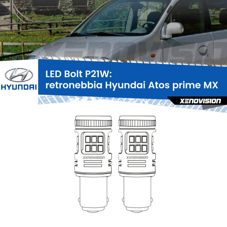 <strong>Retronebbia LED per Hyundai Atos prime</strong> MX 1997 - 2008. Coppia lampade <strong>P21W</strong> modello Bolt canbus.