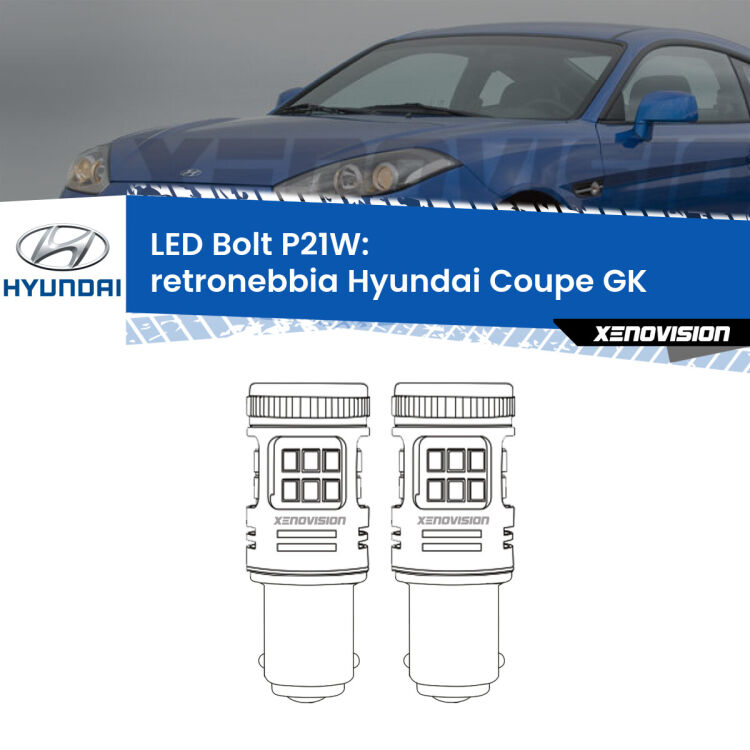 <strong>Retronebbia LED per Hyundai Coupe</strong> GK 2002 - 2009. Coppia lampade <strong>P21W</strong> modello Bolt canbus.