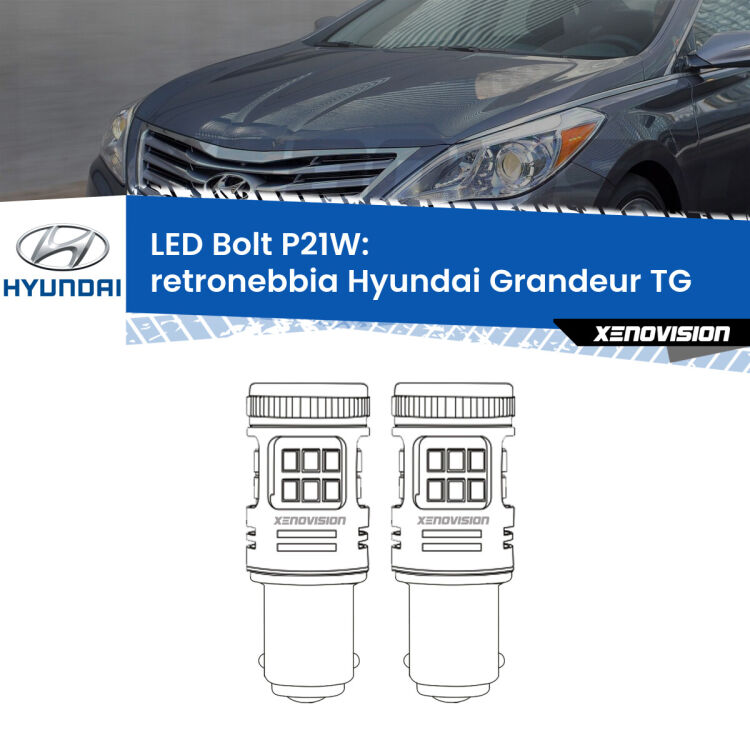 <strong>Retronebbia LED per Hyundai Grandeur</strong> TG 2005 - 2011. Coppia lampade <strong>P21W</strong> modello Bolt canbus.