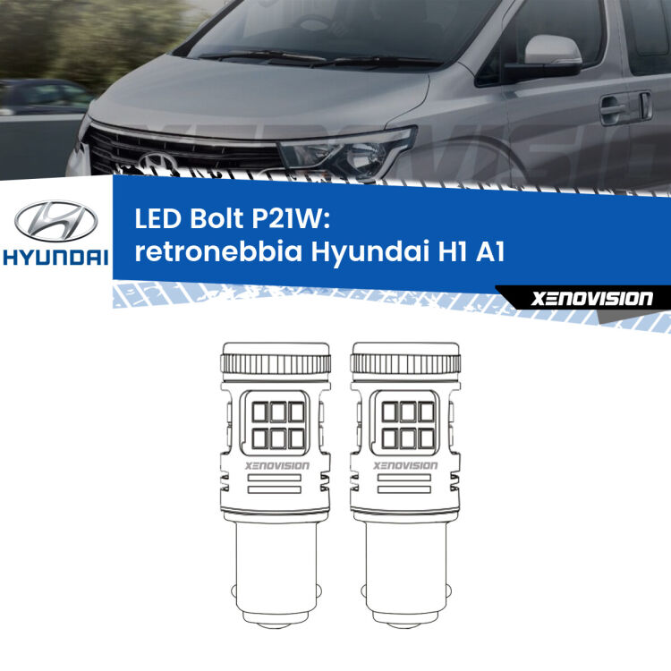 <strong>Retronebbia LED per Hyundai H1</strong> A1 1997 - 2008. Coppia lampade <strong>P21W</strong> modello Bolt canbus.